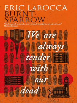 cover image of We Are Always Tender with Our Dead